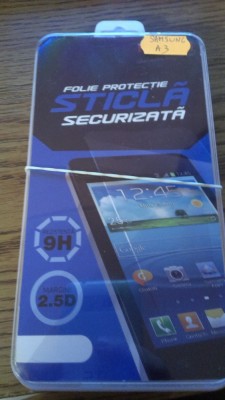 Folie sticla Samsung Galaxy A3 tempered glass folie temperata foto