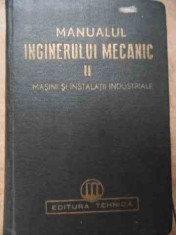 Manualul Inginerului Mecanic Ii Masini Si Instalatii Industri - Colectiv ,522724 foto