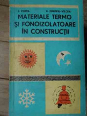 Materiale Termo Si Fonoizolatoare In Constructii - I. Cotea E. Dimitriu Vilcea ,522238 foto