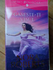 Gaseste-ti Visul - Nora Roberts ,522255 foto