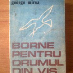 n Borne pentru drumul din vis - George Mircea