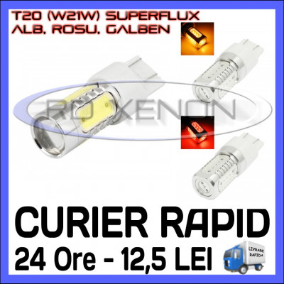 BEC AUTO LED LEDURI T20 W21W - SUPERFLUX - MARSARIER SEMNALIZARE POZITIE FRANA foto