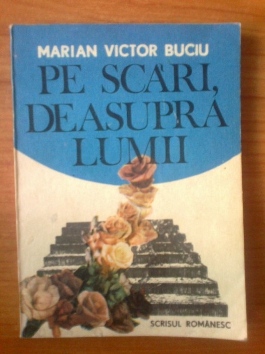 d9 Pe scari deasupra lumii - Marian Victor Buciu