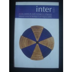 INTER - REVISTA ROMANA DE STUDII TEOLOGICE SI RELIGIOASE anul 2, NR 1-2, 2008