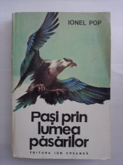 Pasi prin lumea pasarilor - Ionel Pop ( Vanatoare) / C33P foto