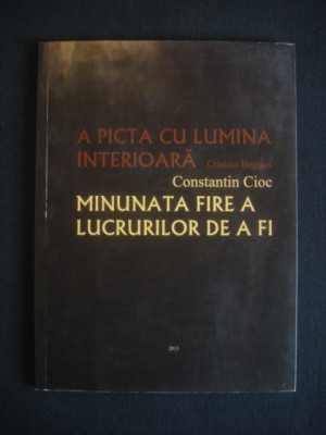 CONSTANTIN CIOC - MINUNATA FIRE A LUCRURILOR DE A FI foto