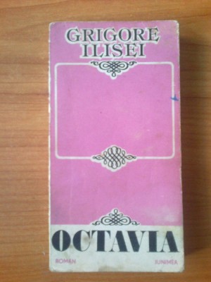 b GRIGORE ILISEI - Octavia (roman) foto