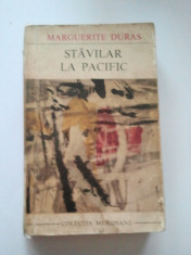 STAVILAR LA PACIFIC - MARGUERITE DURAS { COLECTIA MERIDIANE } ( 74 ) foto