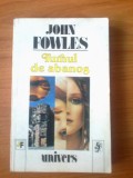 Z John Fowles - Turnul De Abanos, 1993, Alta editura