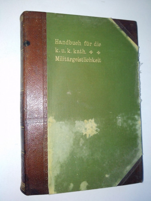 Manualul institutiilor militare catolice, Autor : Emmerich Bjelik ( in limba germana) - Viena 1905