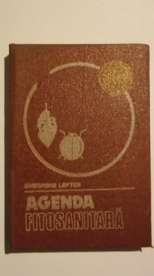 Gheorghe Lefter - Agenda fitosanitara foto