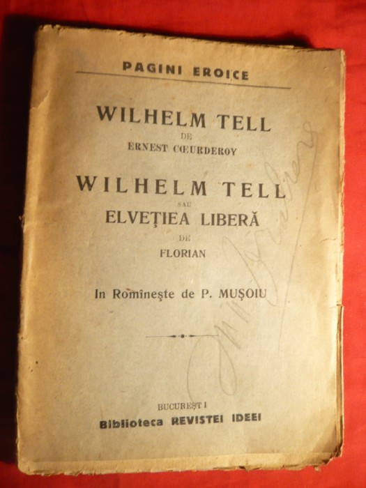 E.Coeurderoy - Wilhelm Tell ; Florian - Wilhelm Tell -sau Elvetia Libera, cca.1921 - Ed. Biblioteca Rev.Ideei