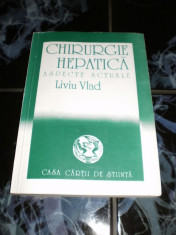 Chirurgie hepatica - Aspecte actuale - Liviu Vlad foto