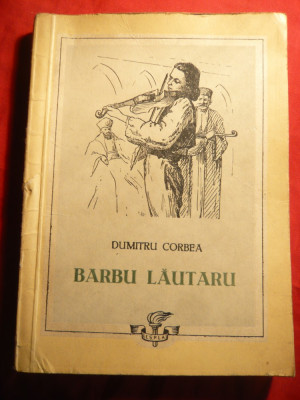 Dumitru Corbea - Barbu Lautarul - Prima Ed. 1954 , Ed.ESPLA foto
