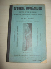 ISTORIA ROMANILOR PENTRU SCOLI SI PUBLIC, INTOCMIT DUPA ULTIMILE METODE DE CERCETARI ISTORICE, 1911, ILUSTRATA foto