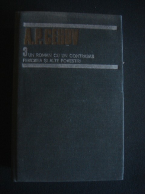 A. P. CEHAOV - OPERE volumul 3