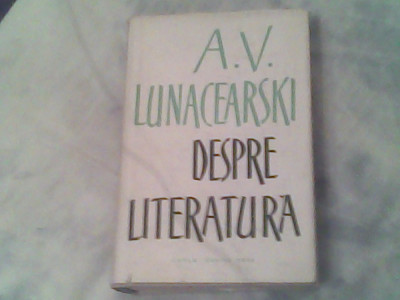 Despre literatura-A.V.Lunacearski foto