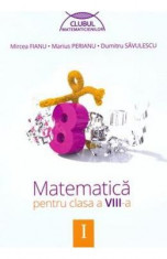 Manual matematica clasa 8 Sem.1 Ed.2014 - Mircea Fianu foto