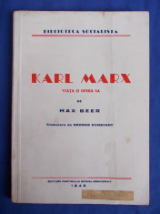 MAX BEER - KARL MARX * VIATA SI OPERA SA - TRADUCERE GEORGE CONSTANT - 1945 foto