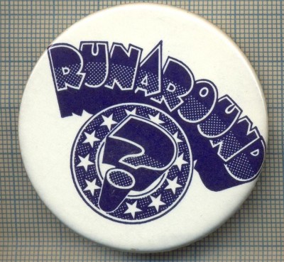 1885 INSIGNA - RUN AROUND ? (ALERG IN CERC ?)(GLUMA ENGLEZEASCA ?) -starea care se vede foto