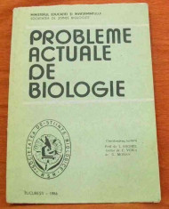 Probleme actuale de biologie - Autor : - - 60358 foto