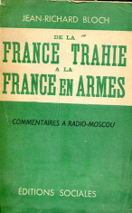 De la France trahie a la France en armes - Autor : Jean- Richard Bloch - 61037 foto