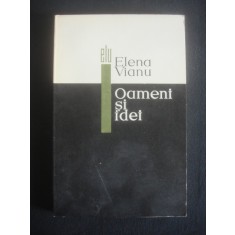 Elena Vianu - Oameni si idei