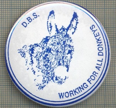 1887 INSIGNA - WORKING FOR ALL DONKEYS (MUNCESC PENTRU TOTI MAGARII?) (GLUMA ENGLEZEASCA?) - D.B.S.(Donkey Breed Society) -starea care se vede foto