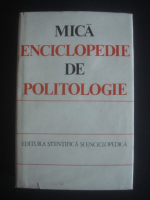 Ovidiu Trasnea - Mica enciclopedie de politologie (1977, editie cartonata) foto