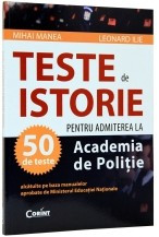 Teste de istorie pentru admiterea la Academia de Politie foto