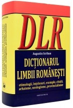 Dictionarul limbii romanesti. (etimologii, intelesuri, exemple, citatii, arhaisme, neologisme, provincialisme foto