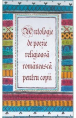 Antologie De Poezie Religioasa Romaneasca Pentru Copii foto