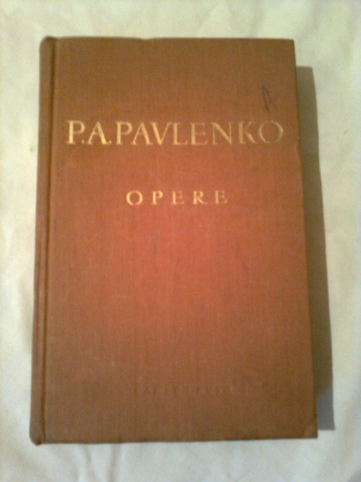 P. A. PAVLENKO ~ OPERE ( vol.1 )