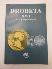 DROBETA- ANUARUL MUZEULUI REGIUNII PORTILOR DE FIER, TURNU-SEVERIN, SERIA STIINTELE NATURII, XXII, 2012, ED. UNIVERSITARIA CRAIOVA foto