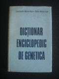 Constantin Maximilian - Dictionar enciclopedic de genetica (1984, ed. cartonata)