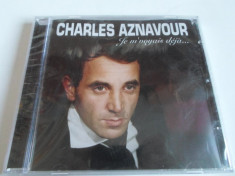 CHARLES AZNAVOUR - ,,JE M&amp;#039;VOYAIS DEJA...&amp;#039;&amp;#039; - NOU, Sigilat (Made in France) foto