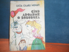 LUCIA OLARU NENATI - CAND ADOARME O BUBURUZA foto