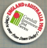 1902 INSIGNA - ENGLAND V AUSTRALIA 1981 - CORNHILL INSURANCE TEST SERIES - THEY&#039;RE OVER FROM DOWN UNDER! -SPORTIVA - CRICKET -starea care se vede