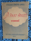 Stelian IONESCU-ANGEL - A FOST ODATA. VERSURI (princeps - CU AUTOGRAF, 1947!!!)