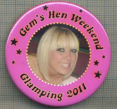 1911 INSIGNA - GEM&amp;#039;S HEN WEEKEND -GLAMPING 2011 ( SIMBOL -BLONDA SEXY CU OCHII ALBASTRI) - MAREA BRITANIE ?-starea care se vede foto