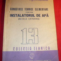 A.Iuschievici - Cunostinte Tehnice Elementare pt. Instalatorul de Apa - Retele Externe - Ed. CGM 1950