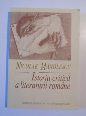 ISTORIA CRITICA A LITERATURII ROMANE de NICOLAE MANOLESCU , 1997 foto