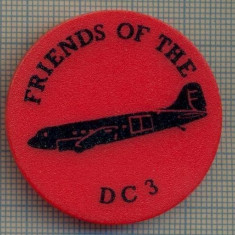 1962 INSIGNA - FRIENDS OF THE DC 3 - TEMATICA AVIATIE -starea care se vede