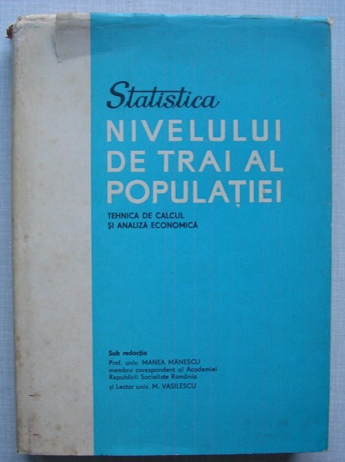 Statistica Nivelului de Trai al Populatiei -Tehnica de Calcul, Analiza Economica