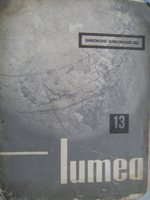 DE COLECTIE ! Revista LUMEA (nr.13 / joi 25 martie 1965) - numar aparut dupa moartea lui Gheorghe Gheorghiu Dej foto