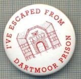 1948 INSIGNA - I&#039;VE ESCAPED FROM DARTMOOR PRISON - REGATUL UNIT AL MARII BRITANII -starea care se vede