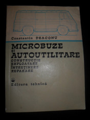 Constantin Deaconu,Microbuze si autoutilitare (constructie exploatare intretinere reparare) foto