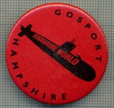 1973 INSIGNA - GOSPORT HAMPSHIRE - SUBMARINE WORLD(The Royal Navy Submarine Museum)- REGATUL UNIT AL MARII BRITANII -MARINAREASCA -starea care se vede foto
