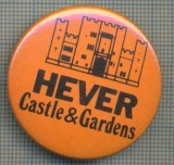 1974 INSIGNA - HEVER CASTLE &amp; GARDENS (CASTEL)- REGATUL UNIT AL MARII BRITANII -starea care se vede