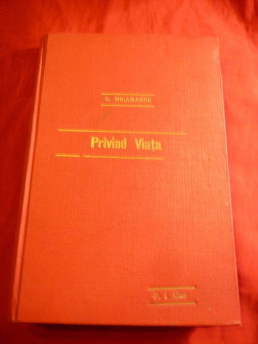 G. Ibraileanu - Privind viaţa, cu un portret de Şt. Dimitrescu, Bucureşti, Prima Ed.1930